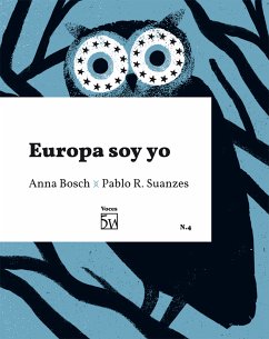 Europa soy yo (eBook, ePUB) - Bosch, Anna; Suanzes, Pablo R.