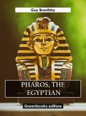 Pharos, The Egyptian (eBook, ePUB)