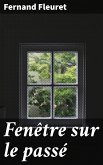 Fenêtre sur le passé (eBook, ePUB)