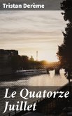 Le Quatorze Juillet (eBook, ePUB)