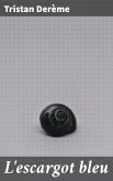 L'escargot bleu (eBook, ePUB)