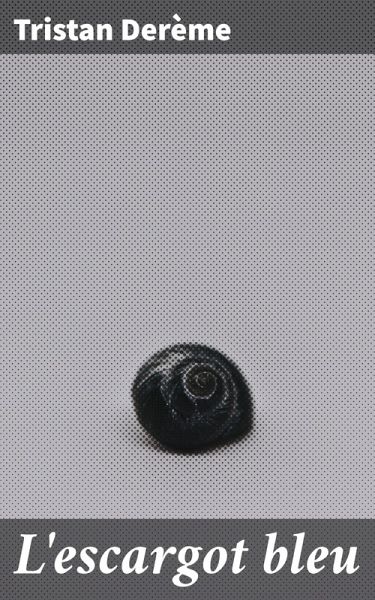 L'escargot bleu (eBook, ePUB)