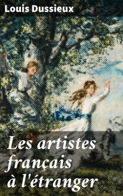Les artistes français à l'étranger (eBook, ePUB) - Dussieux, Louis