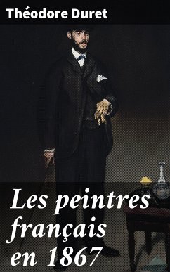 Les peintres français en 1867 (eBook, ePUB) - Duret, Théodore