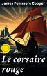 Le corsaire rouge (eBook, ePUB) - Bild 1