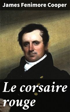 Le corsaire rouge (eBook, ePUB) - Cooper, James Fenimore