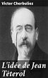 L'idée de Jean Têterol (eBook, ePUB) - Bild 1