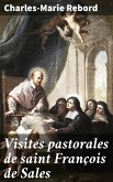 Visites pastorales de saint François de Sales (eBook, ePUB)