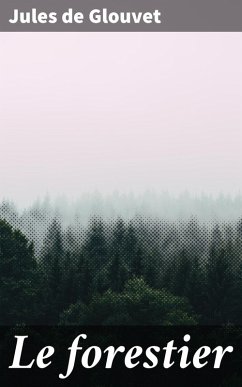 Cover Le forestier (eBook, ePUB)