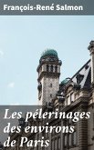 Les pélerinages des environs de Paris (eBook, ePUB)