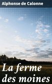 La ferme des moines (eBook, ePUB)