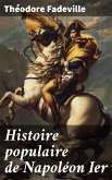 Histoire populaire de Napoléon Ier (eBook, ePUB)