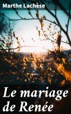 Le mariage de Renée (eBook, ePUB)