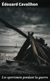 Les sportsmen pendant la guerre (eBook, ePUB)