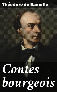 Contes bourgeois (eBook, ePUB) - Banville, Théodore De