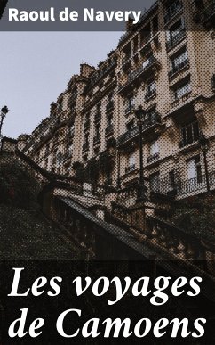 Les voyages de Camoens (eBook, ePUB) - Navery, Raoul de