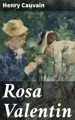 Rosa Valentin (eBook, ePUB) - Cauvain, Henry