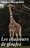 Les chasseurs de girafes (eBook, ePUB)