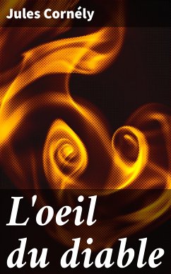 L'oeil du diable (eBook, ePUB) - Cornély, Jules