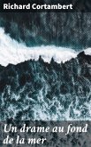 Un drame au fond de la mer (eBook, ePUB)