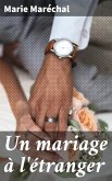 Un mariage à l'étranger (eBook, ePUB)