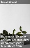 Réponse à l'Examen critique des mémoires de Fléchier, par le comte de Résie (eBook, ePUB)