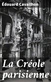 La Créole parisienne (eBook, ePUB)