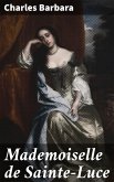 Mademoiselle de Sainte-Luce (eBook, ePUB)