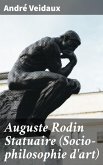 Auguste Rodin Statuaire (Socio-philosophie d'art) (eBook, ePUB)