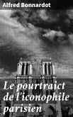 Le pourtraict de l'iconophile parisien (eBook, ePUB)