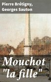 Mouchot &quote;la fille&quote; (eBook, ePUB)