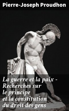 Cover La guerre et la paix - Recherches sur le principe et la constitution du droit des gens (eBook, ePUB)