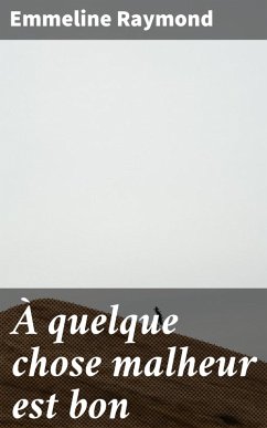 Cover À quelque chose malheur est bon (eBook, ePUB)