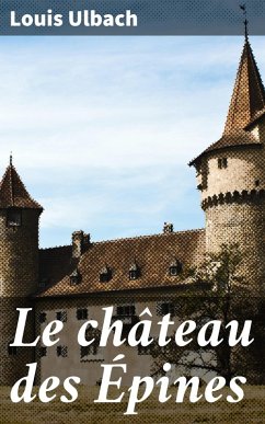 Le château des Épines (eBook, ePUB) Cover Le château des Épines (eBook, ePUB)