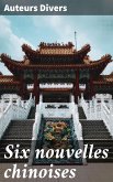 Six nouvelles chinoises (eBook, ePUB)