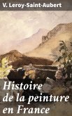 Histoire de la peinture en France (eBook, ePUB)