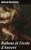 Rubens et l'école d'Anvers (eBook, ePUB)