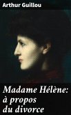 Madame Hélène: à propos du divorce (eBook, ePUB)