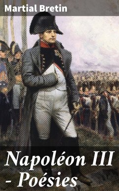 Napoléon III - Poésies (eBook, ePUB) - Bretin, Martial