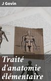 Traité d'anatomie élémentaire (eBook, ePUB)