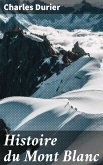 Histoire du Mont Blanc (eBook, ePUB)