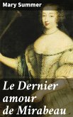 Le Dernier amour de Mirabeau (eBook, ePUB)