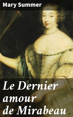 Le Dernier amour de Mirabeau (eBook, ePUB) - Summer, Mary