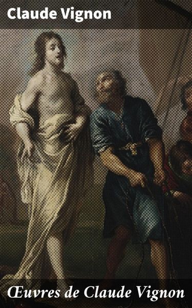 OEuvres de Claude Vignon (eBook, ePUB) OEuvres de Claude Vignon (eBook, ePUB)
