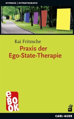 Praxis der Ego-State-Therapie (eBook, ePUB) - Fritzsche, Kai