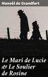 Le Mari de Lucie & Le Soulier de Rosine... - Bild 1
