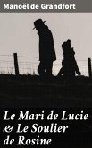 Le Mari de Lucie & Le Soulier de Rosine (eBook, ePUB)