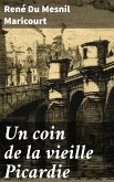 Un coin de la vieille Picardie (eBook, ePUB)