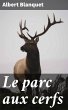 Le parc aux cerfs (eBook, ePUB) - Bild 1
