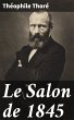 Le Salon de 1845 (eBook, ePUB) - Bild 1